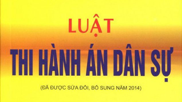 Đối tượng điều chỉnh và phương pháp điều chỉnh của luật thi hành án dân sự Việt Nam