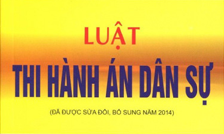Đối tượng điều chỉnh và phương pháp điều chỉnh của luật thi hành án dân sự Việt Nam