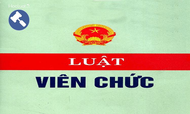 Luật Viên chức – những bất cập cần sửa đổi
