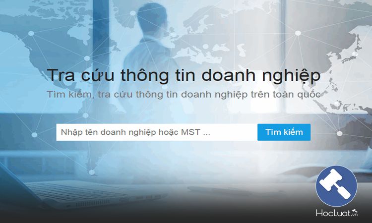 05 trang web tra cứu thông tin doanh nghiệp nhanh chóng, chính xác nhất