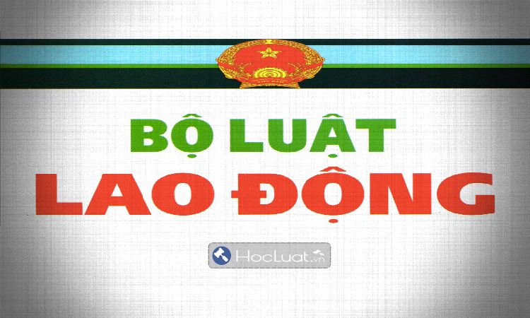 Tổng hợp toàn bộ điểm mới của Bộ luật Lao động 2019